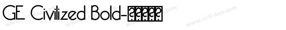 GE Civilized Bold字体转换